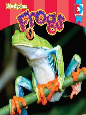 cover image of Life Cycles: Frogs